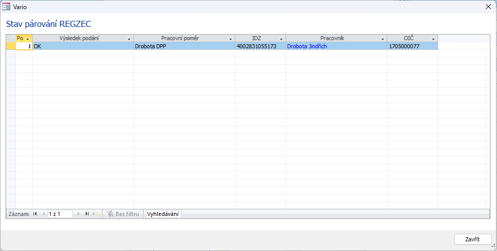 Dialog Stav párování REGZEC po úspěšném spárování záznamu. Snímek obrazovky je ilustrační. Dialog Stav párování REGZEC po úspěšném spárování záznamu. Snímek obrazovky je ilustrační.