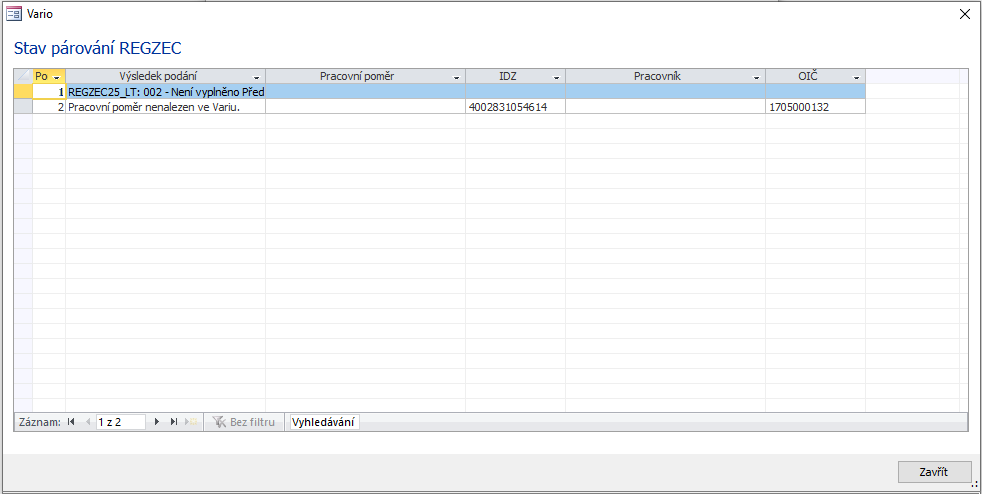 Dialog Stav párování REGZEC s výsledkem, kdy se záznam nepodařilo spárovat nebo nebyl přijat. Snímek obrazovky je ilustrační. Dialog Stav párování REGZEC s výsledkem, kdy se záznam nepodařilo spárovat nebo nebyl přijat. Snímek obrazovky je ilustrační.