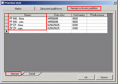 Dialog Platební styk, karta Penzijní a životní pojištění, záložka Seznam