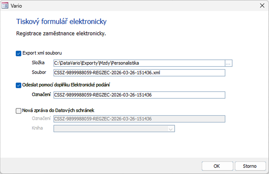 Volbou Elektronické podání zobrazíte dialog Tiskový formulář elektronicky Volbou Elektronické podání zobrazíte dialog Tiskový formulář elektronicky