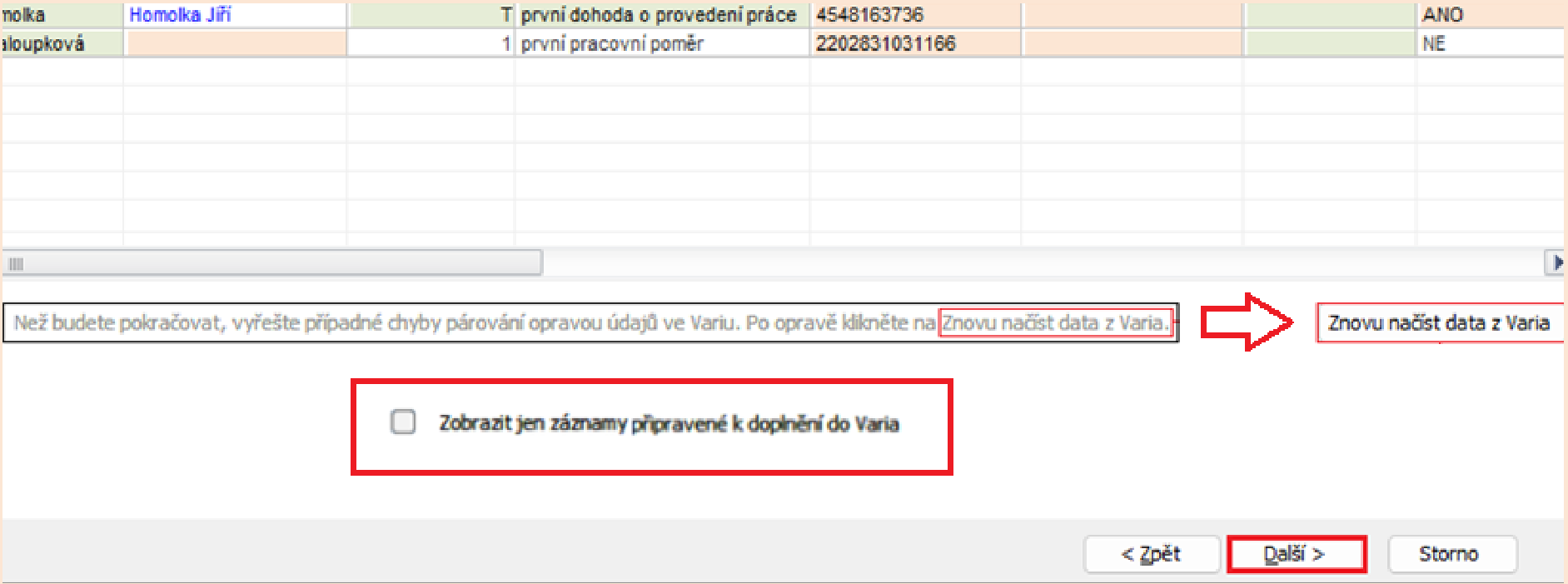 Volba „Zobrazit jen záznamy připravené k doplnění do Varia” pomůže při opakované práci nad stejným souborem zobrazit pouze řádky, které lze ještě doplnit do Varia. Snímek obrazovky je ilustrační.
