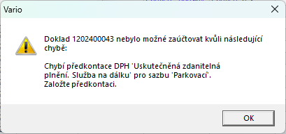 Vario teď zobrazuje označení sazby, pro kterou se nenašla předkontace. Aby bylo možné pokračovat v zaúčtování, je třeba založit předkontaci pro tuto sazbu